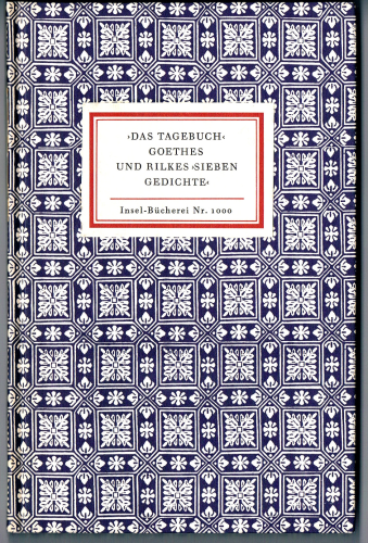 Nr. 1000 Insel-Bücherei, 1. Auflage, Das Tagebuch Goethes und Rilkes Sieben Gedichte