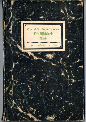 Mr. 306 Insel-Bücherei, wohl 1. Ausgabe 1927, Meyer, Die Richterin