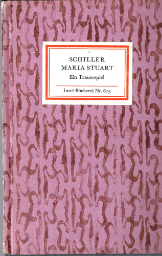 Nr. 615 Insel-Bücherei, 1. Ausgabe, Schiller, Maria Stuart